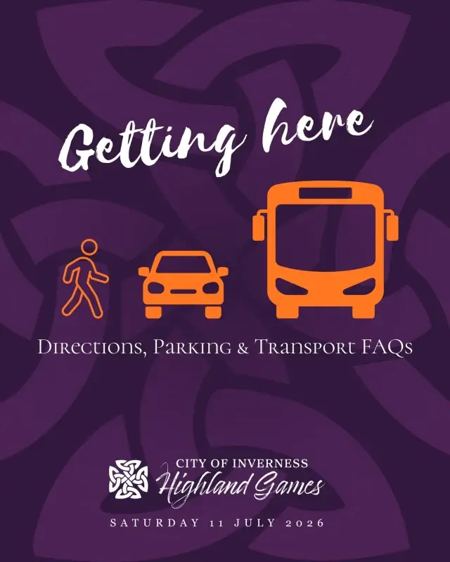 🚗 Getting to the Inverness Highland Games….

If you're travelling to the Games day here’s some helpful info for you….

🚶We’re not far from Inverness City Centre so where possible we encourage walking to the event

🚙 We have limited on-site parking. This is on a first come, first served basis. Due to the volume of traffic, there may be delays when entering and exiting the site, so please allow extra time for your journey

🚌 To make things easier, we're operating a free shuttle bus service between The Highland Council Headquarters on Glenurquhart Road and Bught Park from 10:00am – 6:00pm

♿ Dedicated disabled parking is available at the event and is also allocated on a first come, first served basis

We look forward to welcoming you to Bught Park for a fantastic day at Inverness Highland Games! 💙